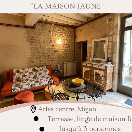 "La Maison Jaune" Arles Centre Terrasse Exterior photo